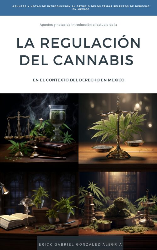 Regulación del Cannabis en México