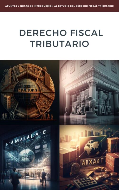 Apuntes y Notas de Introducción al estudio del Derecho Fiscal Tributario. (17 libros)