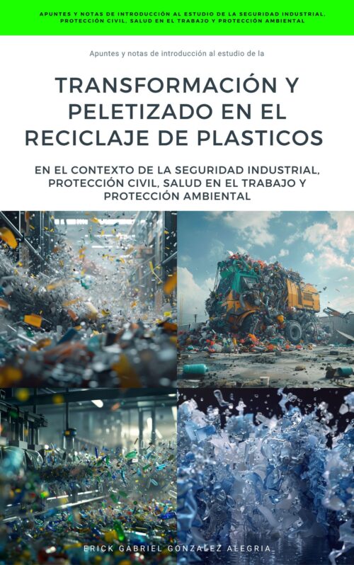 Transformación y Peletizado en el Reciclaje de Plásticos