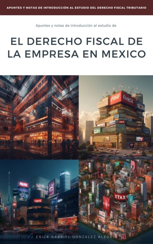 Derecho Fiscal de la Empresa en México