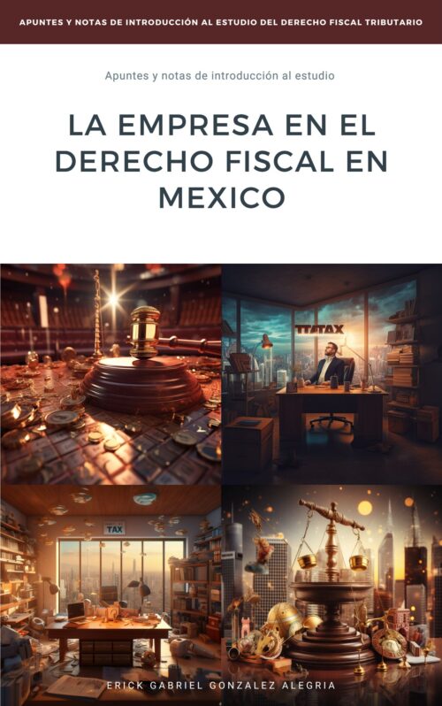 La Empresa en el Derecho Fiscal en México