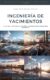 Ingeniería de Yacimientos