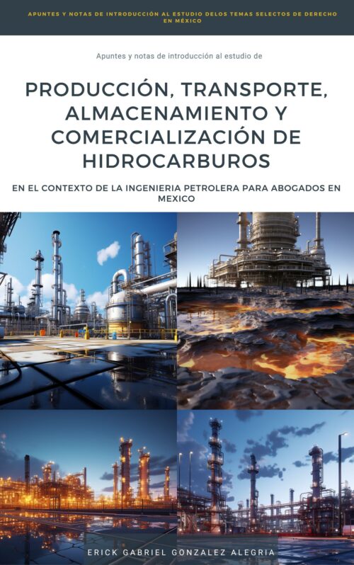Producción, Transporte, Almacenamiento y Comercialización de Hidrocarburos