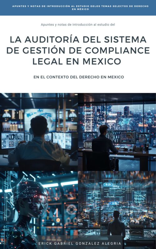La Auditoría del Sistema de Gestión de Compliance Legal Empresarial en México