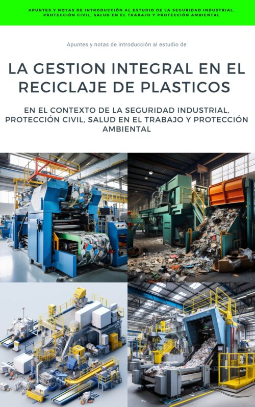 Apuntes y Notas de Introducción al Estudio de la Gestión Integral en el Reciclaje de Plásticos en el Contexto de HSE (3 libros)