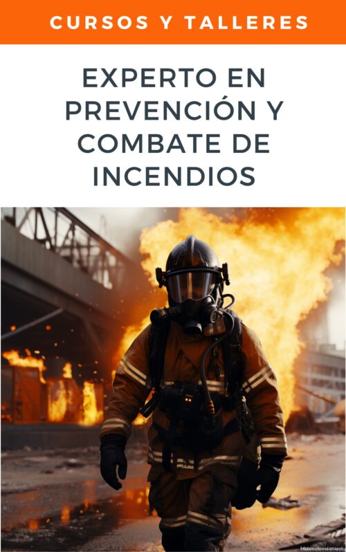 Experto en Prevención y Combate de Incendios