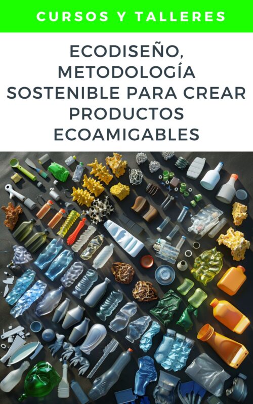 Ecodiseño: Metodología Sostenible para Crear Productos Ecoamigables