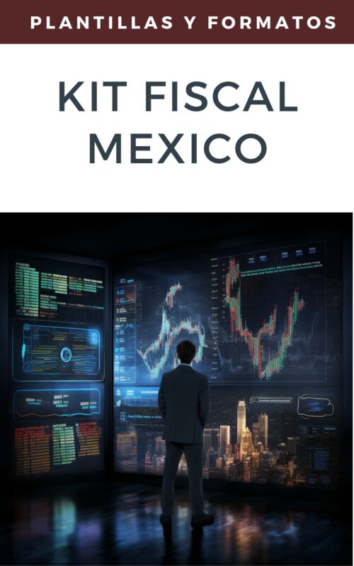 KIT Fiscal México: Herramienta de Optimización y Cumplimiento Tributario