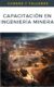 Capacitación en Ingeniería Minera: Desarrollo, Seguridad y Gestión Ambiental