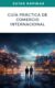 Guía Práctica de Comercio Internacional