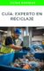 02 Guía_ Experto en reciclaje Guía Experto en Reciclaje