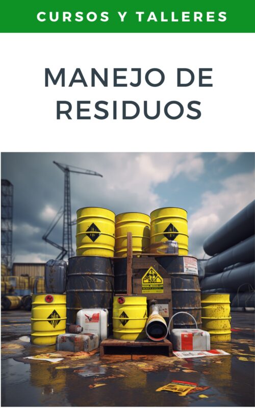 Manejo de Residuos: Estrategias para una Gestión Sostenible y Cumplimiento Normativo