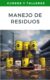 Manejo de Residuos: Estrategias para una Gestión Sostenible y Cumplimiento Normativo