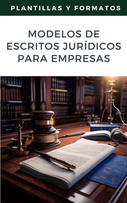 100 Modelos de Escritos Jurídicos para Empresas - 800 Páginas de Documentos Legales