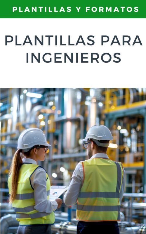 Plantillas Profesionales para Ingenieros: Optimiza tu Trabajo y Aumenta tu Productividad