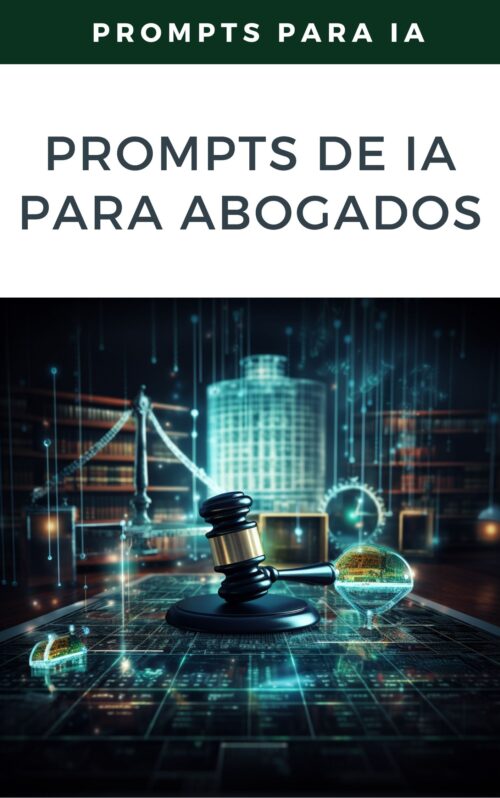 Prompts y Herramientas de IA para Abogados
