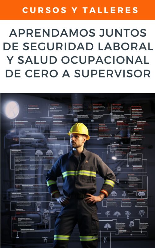Aprendamos Juntos de Seguridad Laboral y Salud Ocupacional: De CERO a SUPERVISOR