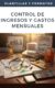 Control de Ingresos y Gastos Mensuales"