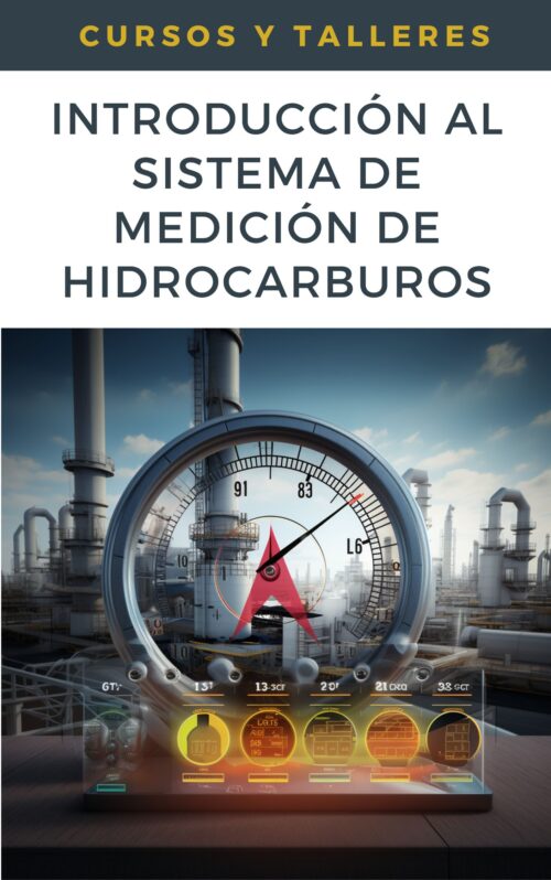 Introducción al Sistema de Medición de Hidrocarburos