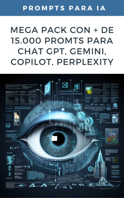 Mega Pack: +15,000 Prompts para ChatGPT, Gemini, Copilot y Perplexity