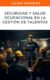 Seguridad y Salud Ocupacional en la Gestión de Talento