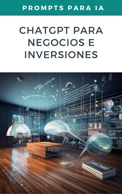 ChatGPT para Negocios e Inversiones