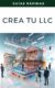 06 Crea tu LLC Guía Completa para Crear tu LLC en Estados Unidos