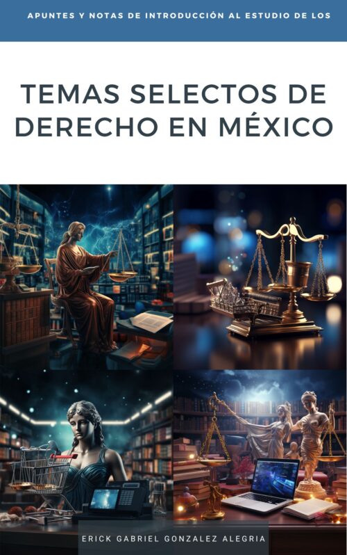 Apuntes y Notas de Introducción al Estudio de los Temas Selectos de Derecho en México (12 libros)