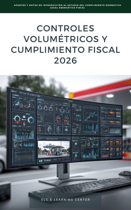 Controles Volumétricos y Cumplimiento Fiscal 2026